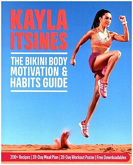 Kartonierter Einband The Bikini Body Motivation and Habits Guide von Kayla Itsines