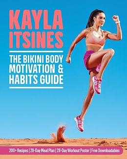 E-Book (epub) The Bikini Body Motivation and Habits Guide von Kayla Itsines