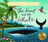 Fester Einband The Snail and the Whale von Julia Donaldson, Axel Scheffler