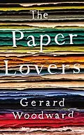 E-Book (epub) The Paper Lovers von Gerard Woodward