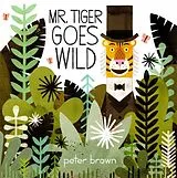 Kartonierter Einband Mr Tiger Goes Wild von Peter Brown