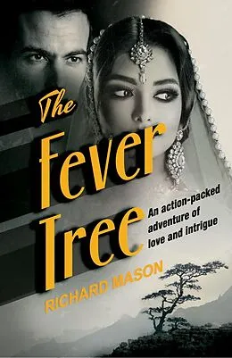 E-Book (epub) The Fever Tree von Richard Mason