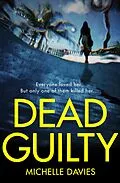 E-Book (epub) Dead Guilty von Michelle Davies