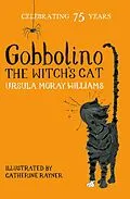 E-Book (epub) Gobbolino the Witch's Cat von Ursula Moray Williams