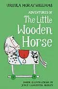 E-Book (epub) Adventures of the Little Wooden Horse von Ursula Moray Williams
