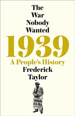Fester Einband 1939: A People's History von Frederick Taylor