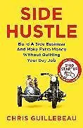 Kartonierter Einband Side Hustle von Chris Guillebeau