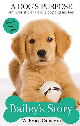 E-Book (epub) Bailey's Story von W. Bruce Cameron