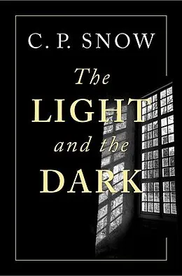 E-Book (epub) The Light and the Dark von C. P. Snow