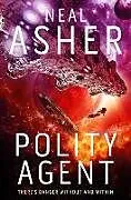 Poche format B Polity Agent von Neal Asher
