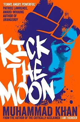 E-Book (epub) Kick the Moon von Muhammad Khan