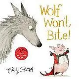 Kartonierter Einband (Kt) Wolf Won't Bite! von Gravett Emily