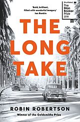 Couverture cartonnée The Long Take: Shortlisted for the Man Booker Prize de Robertson Robin