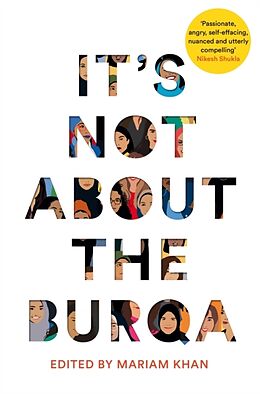 Couverture cartonnée It's Not About the Burqa de Mariam Khan