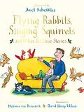 E-Book (epub) Flying Rabbits, Singing Squirrels and Other Bedtime Stories von Melanie von Bismarck