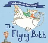 Kartonierter Einband The Flying Bath von Julia Donaldson