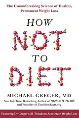 Kartonierter Einband How Not to Diet von Michael Greger