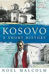 Kartonierter Einband Kosovo: a Short History von Noel Malcolm