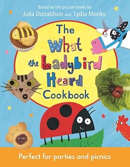 Fester Einband The What the Ladybird Heard Cookbook von Julia Donaldson