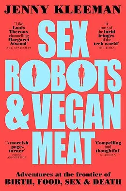 E-Book (epub) Sex Robots & Vegan Meat von Jenny Kleeman