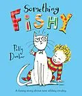E-Book (epub) Something Fishy von Polly Dunbar