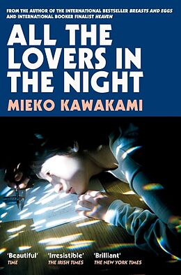 Kartonierter Einband All The Lovers In The Night von Mieko Kawakami