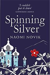 Kartonierter Einband Spinning Silver von Naomi Novik