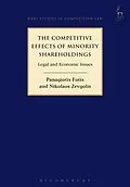 E-Book (pdf) The Competitive Effects of Minority Shareholdings von Panagiotis Fotis, Nikolaos Zevgolis