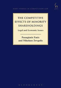 E-Book (epub) The Competitive Effects of Minority Shareholdings von Panagiotis Fotis, Nikolaos Zevgolis