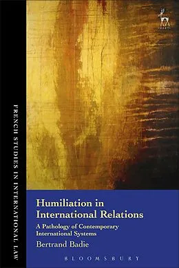 ePUB Humiliation in International Relations von Bertrand Badie