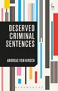 E-Book (pdf) Deserved Criminal Sentences von Andreas Von Hirsch