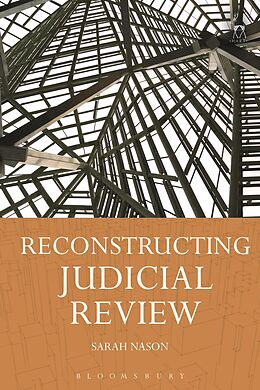 E-Book (epub) Reconstructing Judicial Review von Sarah Nason