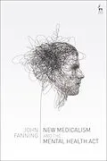 ePUB New Medicalism and the Mental Health Act von John Fanning