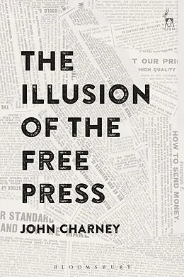 E-Book (epub) The Illusion of the Free Press von John Charney