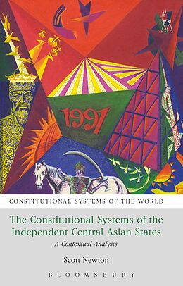 E-Book (epub) The Constitutional Systems of the Independent Central Asian States von Scott Newton