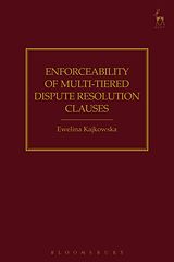 eBook (pdf) Enforceability of Multi-Tiered Dispute Resolution Clauses de Ewelina Kajkowska