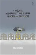 E-Book (epub) Consumer Vulnerability and Welfare in Mortgage Contracts von Irina Domurath