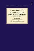 E-Book (epub) A Framework for European Competition Law von Christopher Townley