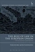 ePUB The Rule of Law in the European Union von Theodore Konstadinides