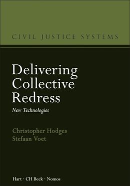 Fester Einband Delivering Collective Redress: New Technologies von Christopher Hodges, Stefaan Voet