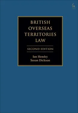 E-Book (epub) British Overseas Territories Law von Ian Hendry, Susan Dickson