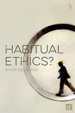 Livre Relié Habitual Ethics? de Sylvie Delacroix