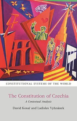 E-Book (pdf) The Constitution of Czechia von David Kosar, Ladislav Vyhnánek