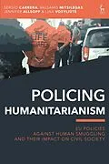 E-Book (epub) Policing Humanitarianism von Sergio Carrera, Valsamis Mitsilegas, Jennifer Allsopp