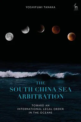 E-Book (pdf) The South China Sea Arbitration von Yoshifumi Tanaka