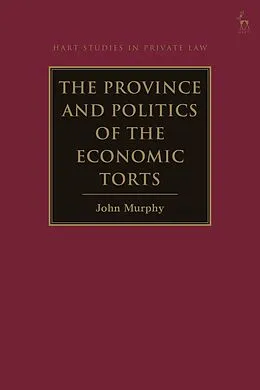 PDF The Province and Politics of the Economic Torts von John Murphy