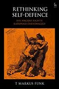 E-Book (epub) Rethinking Self-Defence von T Markus Funk