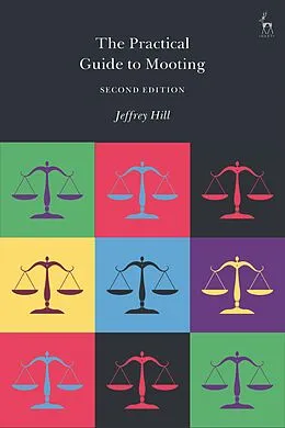 E-Book (epub) The Practical Guide to Mooting von Jeffrey Hill