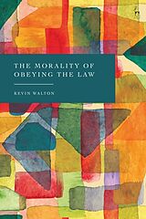 Livre Relié The Morality of Obeying the Law de Kevin Walton