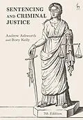 E-Book (epub) Sentencing and Criminal Justice von Andrew Ashworth, Rory Kelly